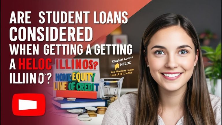 Are Student Loans Considered When Getting a Heloc